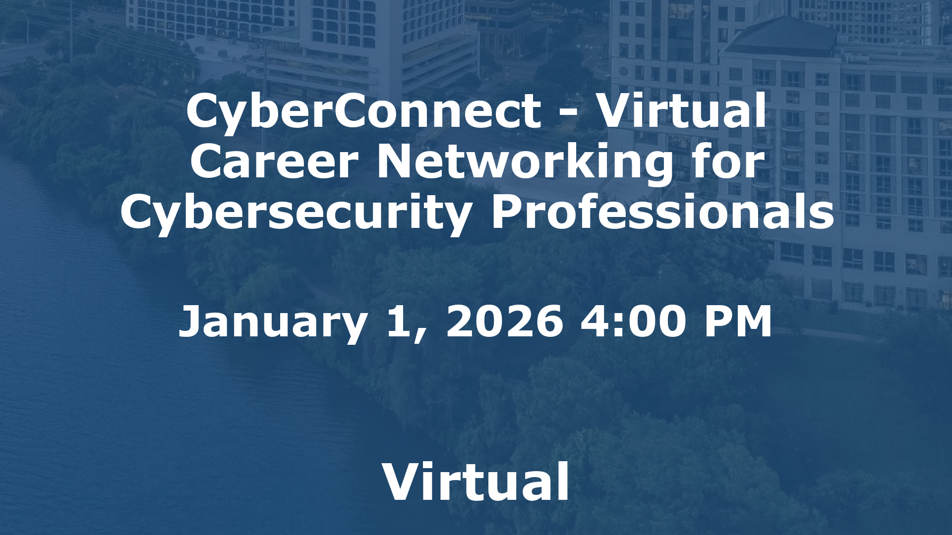 CyberConnect - Virtual Career Networking for Cybersecurity Professionals event image